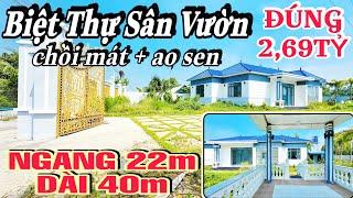 BIỆT THỰ SÂN VƯỜN ngang 22m dài 40m, SHR FULL THỔ, có Chồi Mát-Ao Sen. Nằm trục đường Đinh Đức Thiện