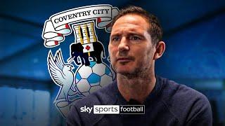 "This is a huge deal for me"  | Frank Lampard's first interview after Coventry City appointment 