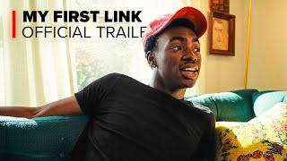 MY FIRST LINK…. ( Official Trailer )