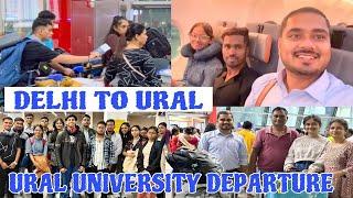 URAL UNIVERSITY DEPARTURE -  1st YEAR MBBS STUDENTS DEPARTURE URAL MEDICAL UNIVERSITY | DELHI-URAL