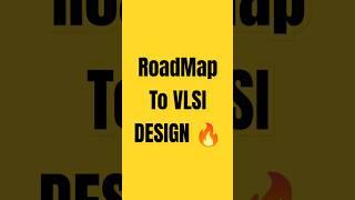 How to Become a VLSI Design Engineer , Here is the Roadmap 