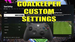 FC 24 Goalkeeper Custom Settings!