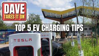 Top 5 EV Charging Tips | Dave Takes It On