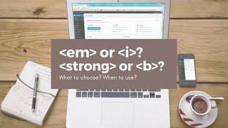 What is the difference between strong, em and b, i tags in HTML? | Front End Web Development #5