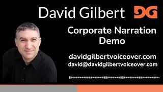 David Gilbert   Corporate Narration Demo