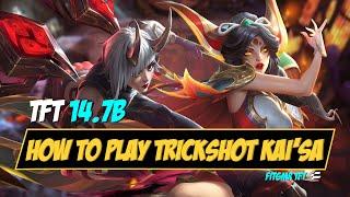 Set 11 TFT Masterclass | How to Play Trickshot Kai'sa | Patch 14.7b | Upsetmax