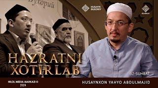 Hazratni xotirlab | Husayn Buxoriy