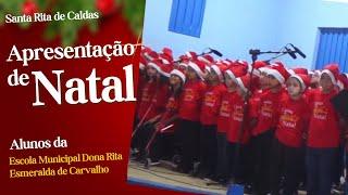 2024 - Apresentação de Natal - Coral alunos da Escola Municipal Dª Rita Esmeralda de Carvalho