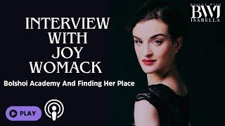 Interview with Joy Womack | Bolshoi | Injuries and more!