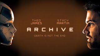 Archive - HD Trailer - 2020