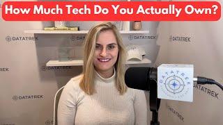 How Much Tech Do You Own?