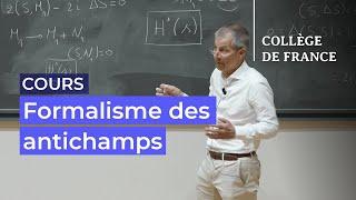 Formalisme des antichamps, cohomologie BRST... (5) - Marc Henneaux (2023-2024)