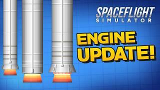 NEW ENGINE Update in Spaceflight Simulator 1.6