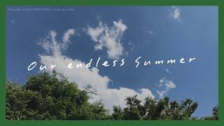 [Playlist] For Our Endless Summer