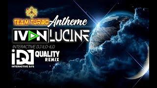 TEAM TURBO ANTHEME BY DJ iVAN LUCINE