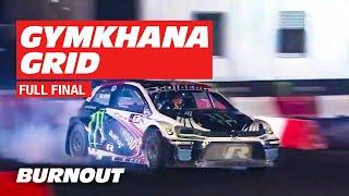 FULL FINAL | Gymkhana Grid 2019 | BURNOUT