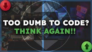 Think Coding Isn’t for You? Watch This First!