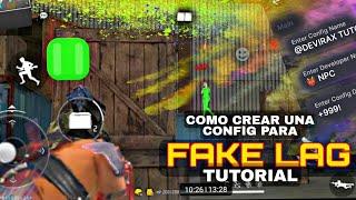 CREAR CONFIG "FAKE LAG" PARA ANDROID | FREE FIRE