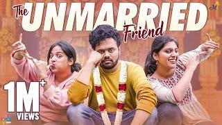 The Unmarried Friend || Mahathalli || Tamada Media