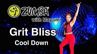 ZUMBA®︎ Grit Bliss -  Cool Down