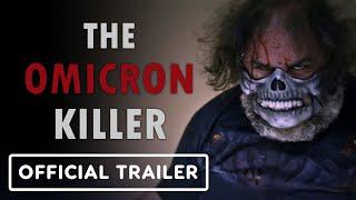 The Omincron Killer - Official Trailer (2024) Bai Ling, Felissa Rose, Lynn Lowry