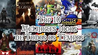 Top 10 Melhores Jogos de Todos os Tempos