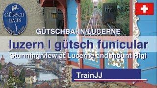 4K Funicular Luzern Gütsch Bahn | Lucerne Switzerland  | Château Gütsch | Historic Gütsch Railway