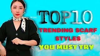 Discover the Top #10 Trending Scarf Styles ! #ScarfFashion #TrendingStyles #Fashion2025 #ScarfHacks