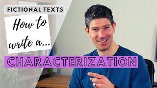 How to write a characterization - fictional text analysis - 3 steps