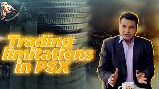 Trading Limitations in Pakistan Stock Exchange || Market Analyst || M. Naeem