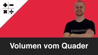 Volumen vom Quader berechnen einfach erklärt | MatheMind