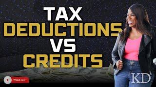 Tax Write-Offs vs Tax Credits: What’s The Difference? #karladennis