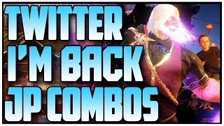 TWITTER COMMUNITY SF6 ▰ JP IS BACK WITH NEW COMBOS