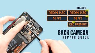 Xiaomi Redmi K20 | Mi 9T Pro Back Camera Replacement