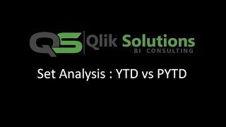 Qlik_019: Set_Analysis_004: Set Analysis: Year to Date (YTD) vs Previous Year to Date (PYTD)