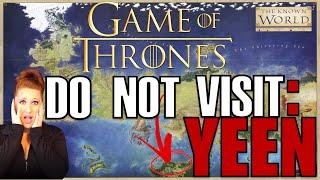 DO NOT VISIT: YEEN (GAME OF THRONES LORE)