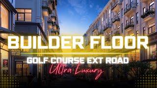 UNLOCKED NEW LUXURY BUILDER FLOOR TOUR BY VERMILLION GLOBAL