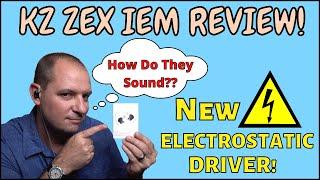 KZ ZEX IEM Review | 1DD + 1 Electret Electrostatic Driver | How Do They Sound?