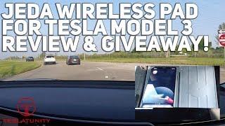 Jeda Wireless Pad for Tesla Model 3 Review & Giveaway! *GIVEAWAY COMPLETE*