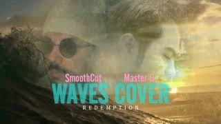 SMOOTHCUT ft. Master G - WAVES COVER (Official Audio)