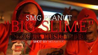 SMG PEANUT - BIG SLIME (Official Music Video) Prod By. JhaMurda [Shot By @MTAM INC