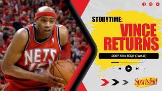 Vince Haunts the Raptors in the 2007 Playoffs (Part 2) | Sportsfeld Storytime