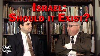 Israel: Should It Exist?