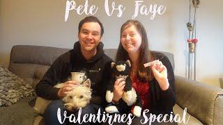 Pete Vs Faye - Valentines Special! How Well Do We Know Each Other?