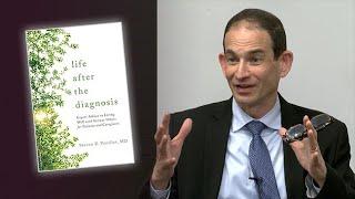 Life After the Diagnosis: Expert Advice on Living Well with Serious Illness