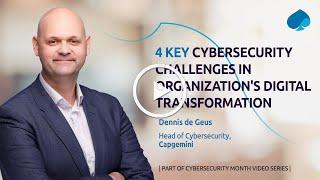 4 Key Cybersecurity Challenges in Organization's Digital Transformation