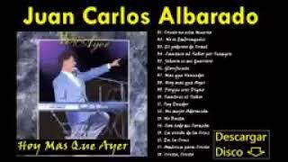 1 Hora De Música Con Lo Mejor De Juan Carlos Alvarado Alabanzas Y Adoracion