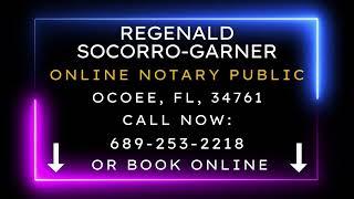 Regenald Socorro-Garner, Online Notary Public, Ocoee, FL, 34761