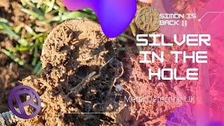 SILVER IN THE HOLE. Metal Detecting UK.