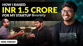 "I took 6 months to prepare my Pitch Deck" - Sudharsan, Founder - Bversity | Tamil Podcast | Part 02